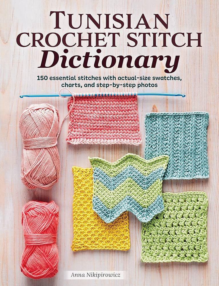 Tunisian Crochet Dictionary